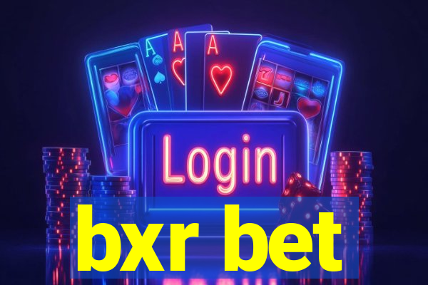 bxr bet