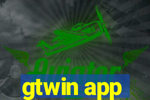 gtwin app