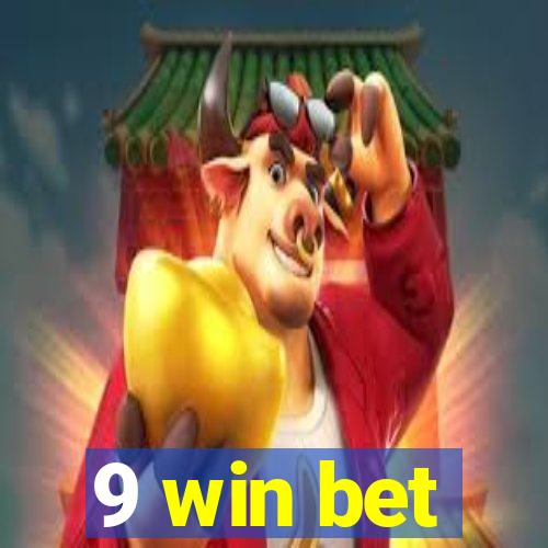 9 win bet