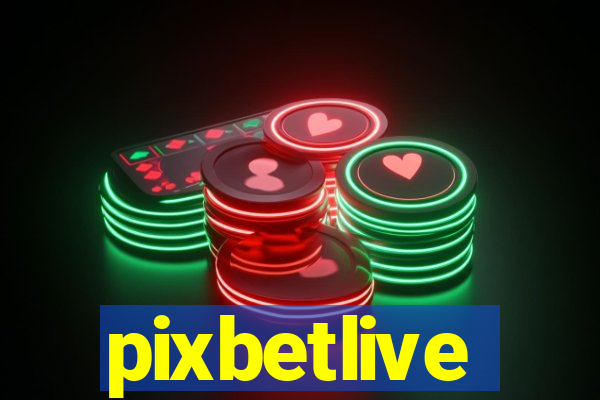 pixbetlive