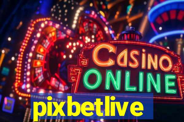 pixbetlive