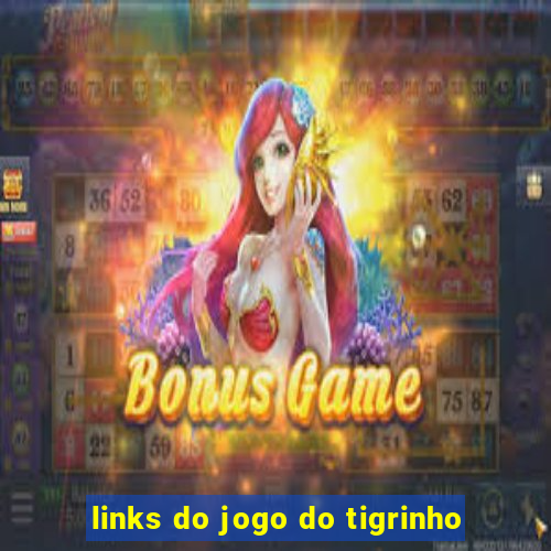 links do jogo do tigrinho