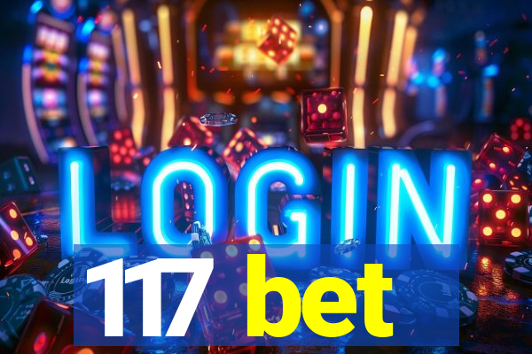 117 bet