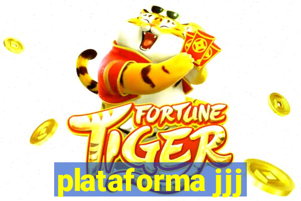 plataforma jjj