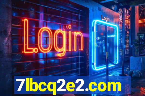 7lbcq2e2.com