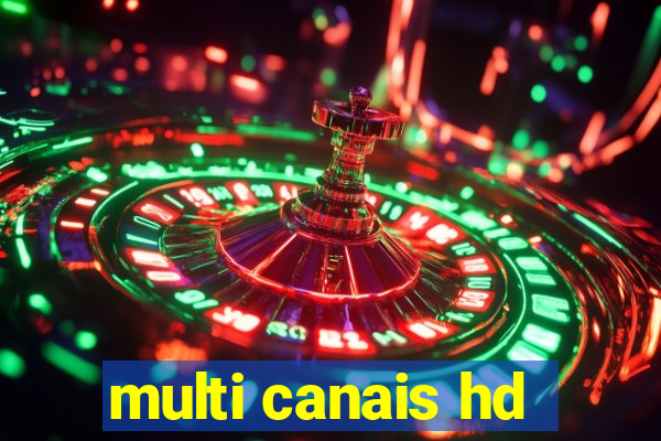 multi canais hd