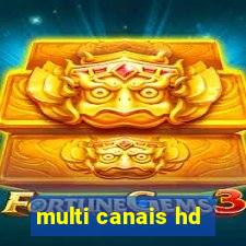 multi canais hd