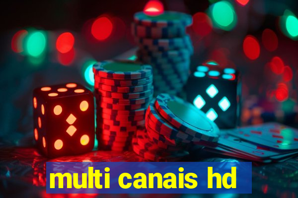 multi canais hd