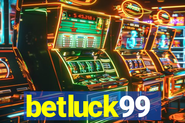 betluck99