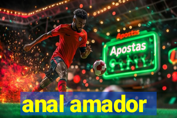 anal amador