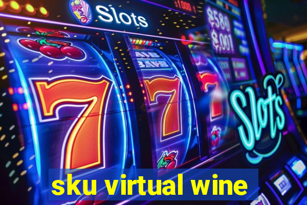 sku virtual wine