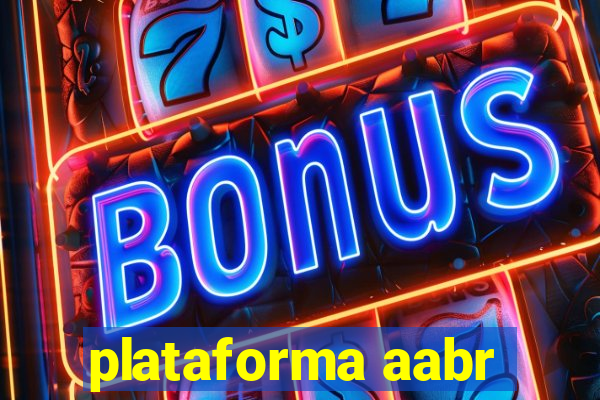 plataforma aabr