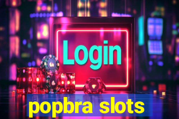 popbra slots