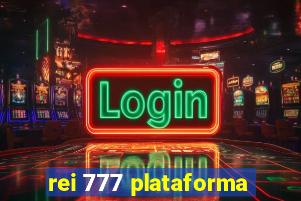 rei 777 plataforma