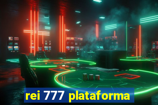 rei 777 plataforma