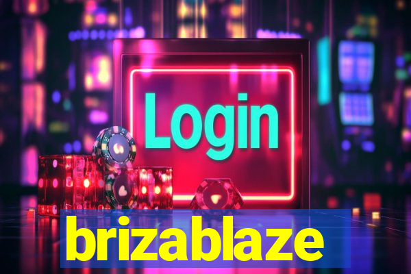 brizablaze