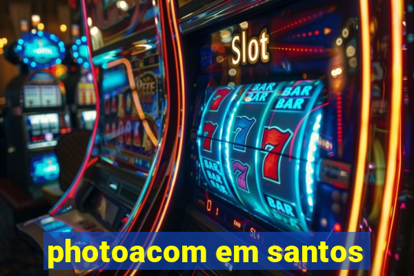 photoacom em santos