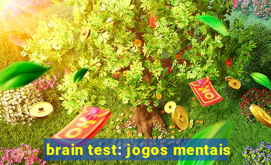 brain test: jogos mentais