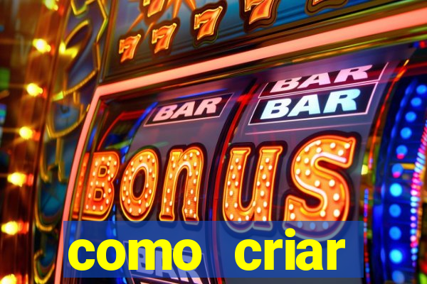 como criar plataforma de slots