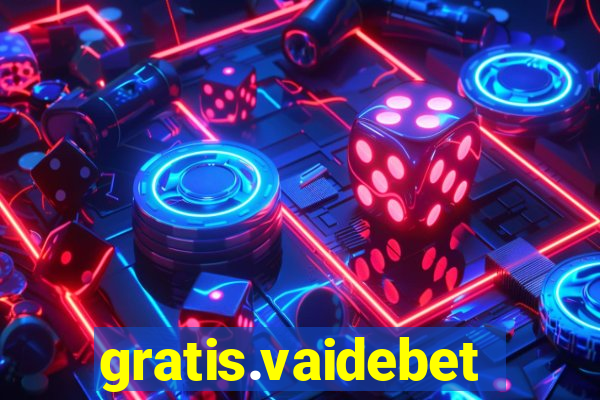 gratis.vaidebet