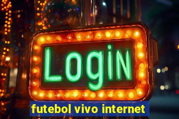 futebol vivo internet