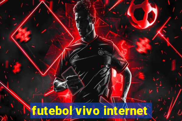 futebol vivo internet