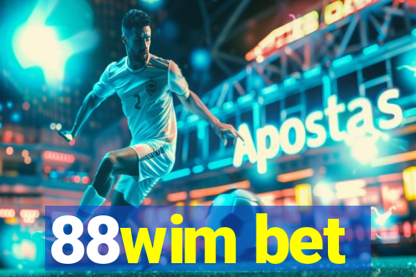 88wim bet