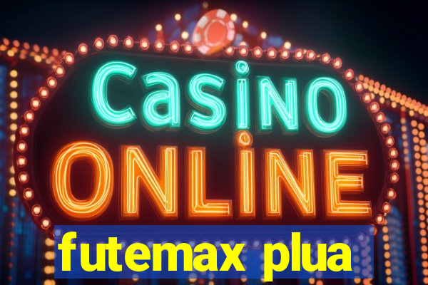 futemax plua