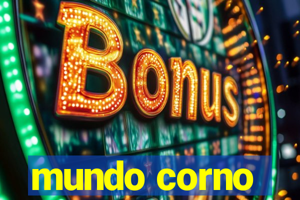 mundo corno