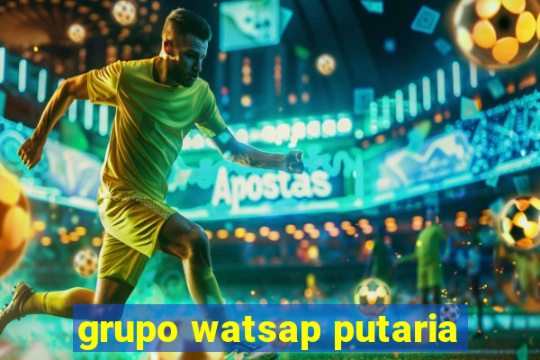 grupo watsap putaria