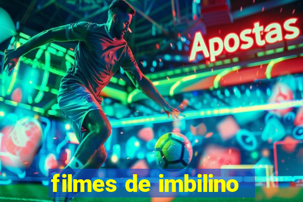 filmes de imbilino