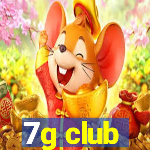 7g club