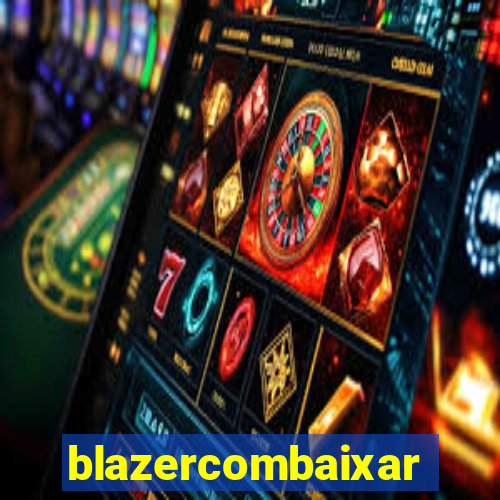 blazercombaixar