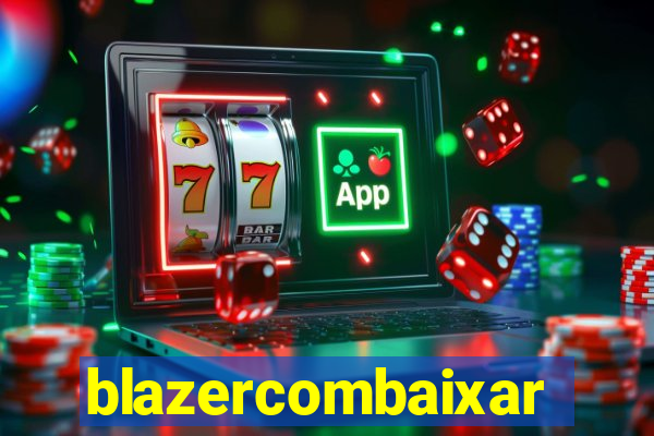 blazercombaixar