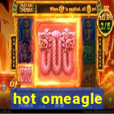 hot omeagle