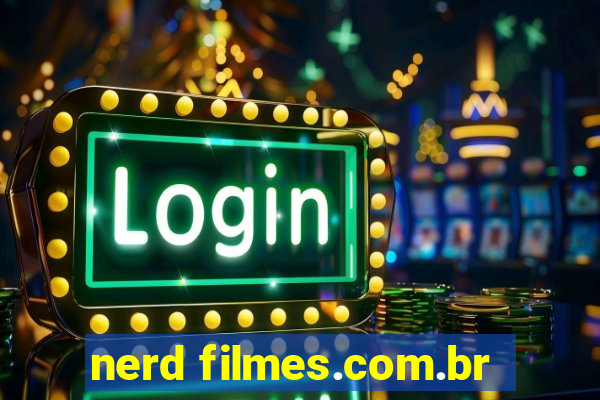 nerd filmes.com.br