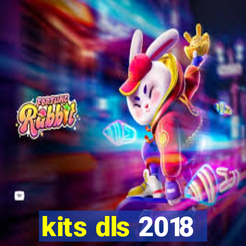 kits dls 2018