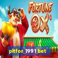 pltfor 1991 bet