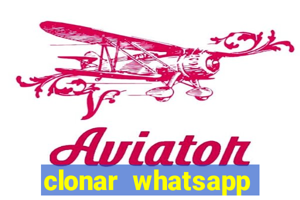 clonar whatsapp normal gratis