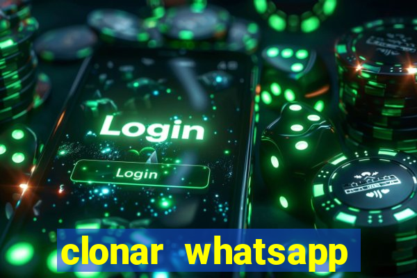 clonar whatsapp normal gratis