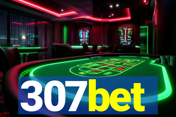 307bet