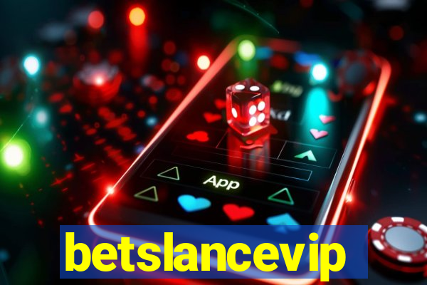 betslancevip