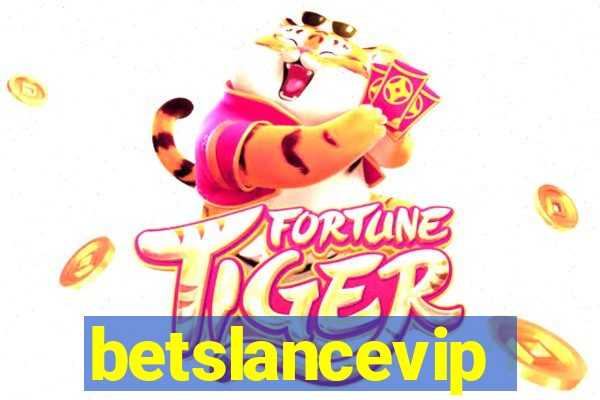 betslancevip