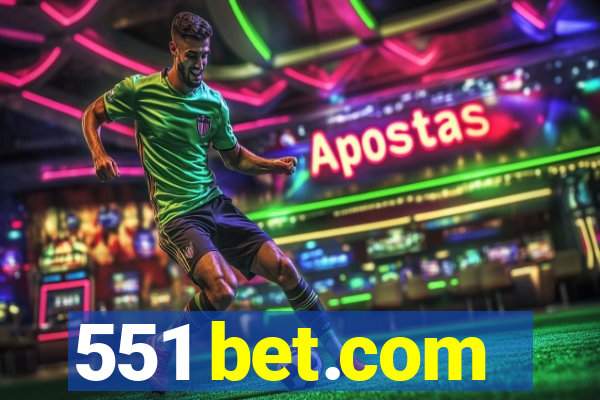 551 bet.com