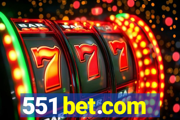 551 bet.com