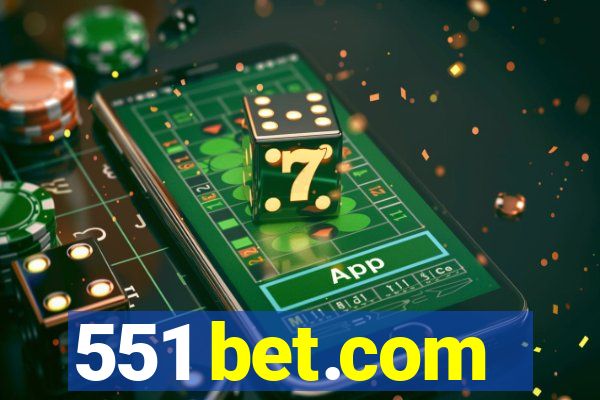 551 bet.com