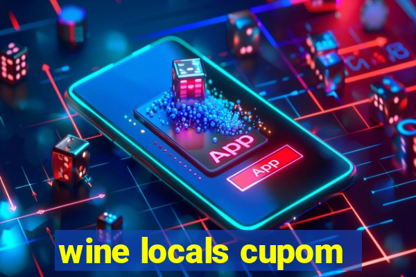 wine locals cupom