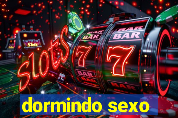 dormindo sexo