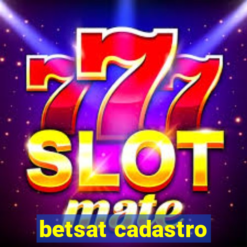 betsat cadastro