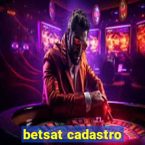 betsat cadastro